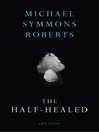 The Half Healed (eBook)